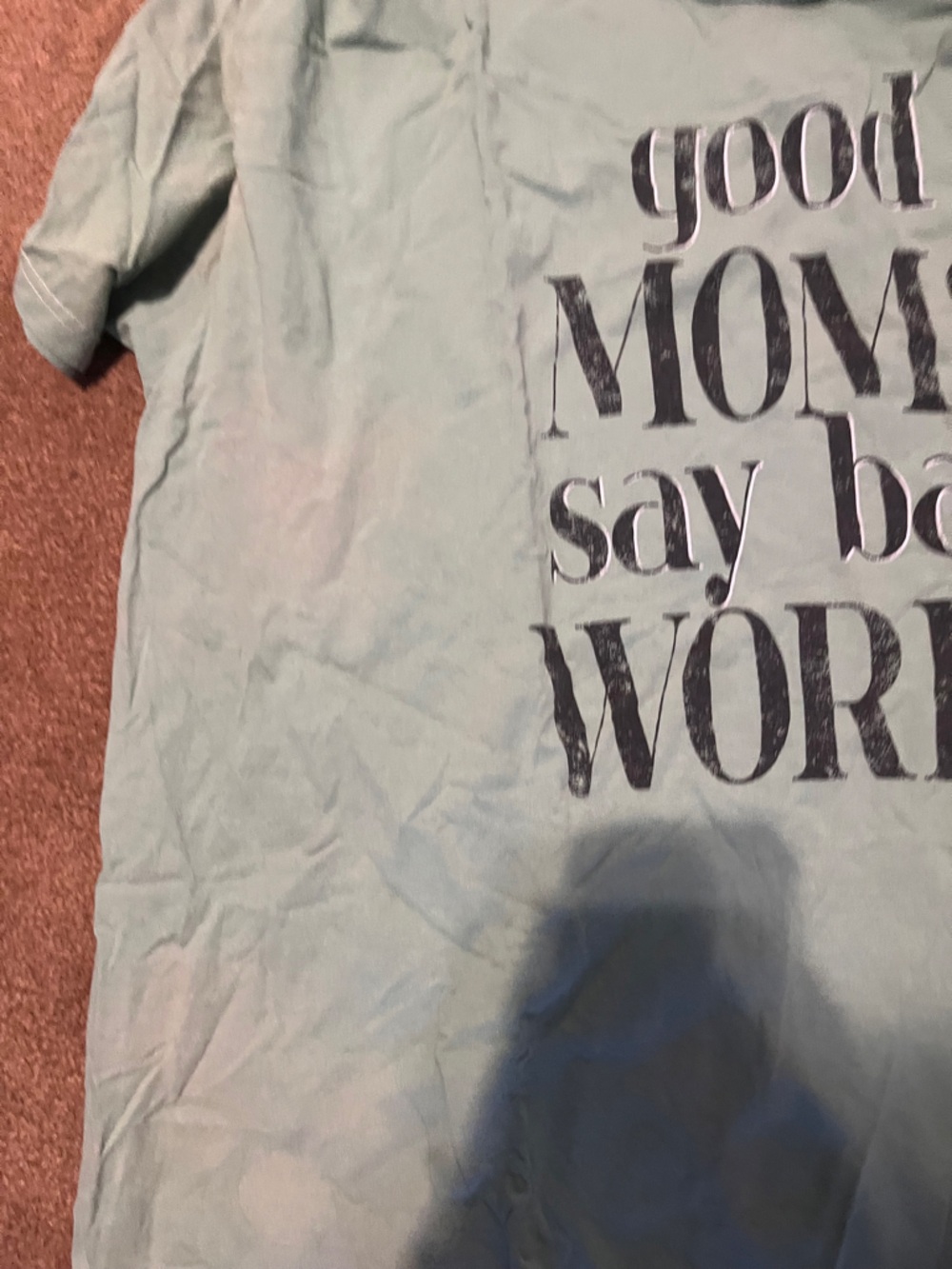 💥$5 or 3/$10 Maurices Light Seafoam Graphic Tee - 'Good Moms Say Bad Words' - Picture 3 of 3